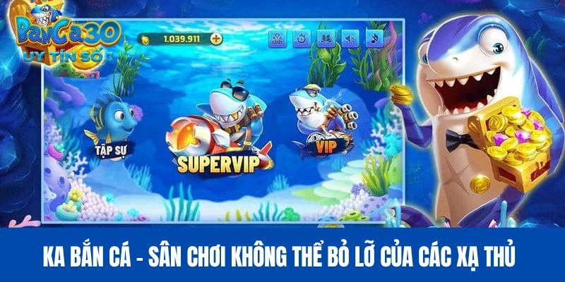 KA bắn cá